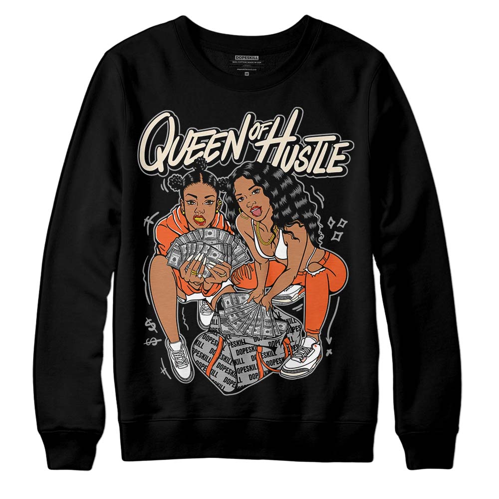 Jordan 3 Georgia Peach DopeSkill Sweatshirt Queen Of Hustle Graphic Streetwear - Black