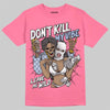 Jordan 3 GS “Cobalt Bliss” DopeSkill T-Shirt Don't Kill My Vibe Graphic Streetwear - Safety Pink
