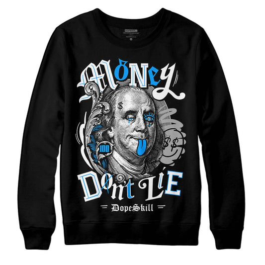 Jordan 6 “Reverse Oreo” DopeSkill Sweatshirt Money Don't Lie Graphic Streetwear - Black
