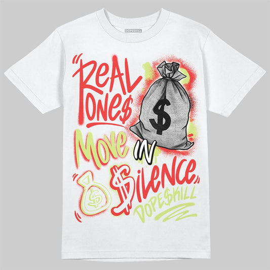 Jordan 4 GS “Black/Infrared 23” DopeSkill T-Shirt Real Ones Move In Silence Graphic Streetwear - White