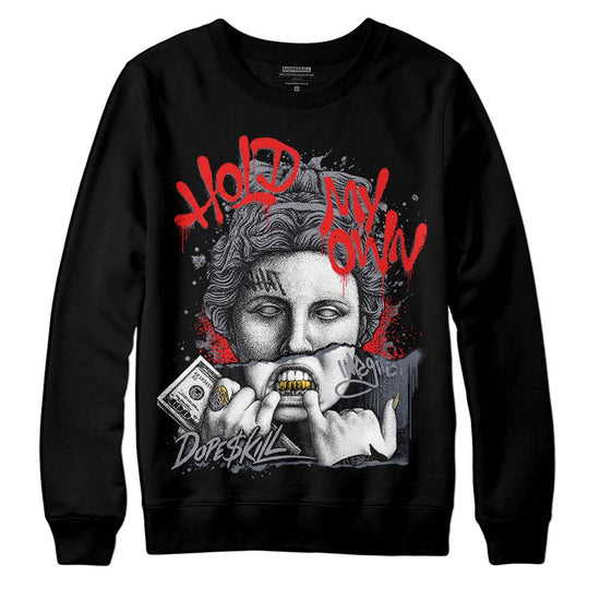 Jordan 14 Retro 'Stealth' DopeSkill Sweatshirt Hold My Own Graphic Streetwear - Black