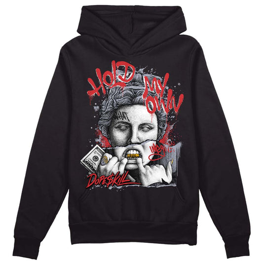 Jordan 4 “Bred Reimagined” DopeSkill Hoodie Sweatshirt Hold My Own Graphic Streetwear - Black