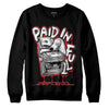 Jordan 12 “Red Taxi” DopeSkill Sweatshirt Paid In Full Graphic Streetwear - Black