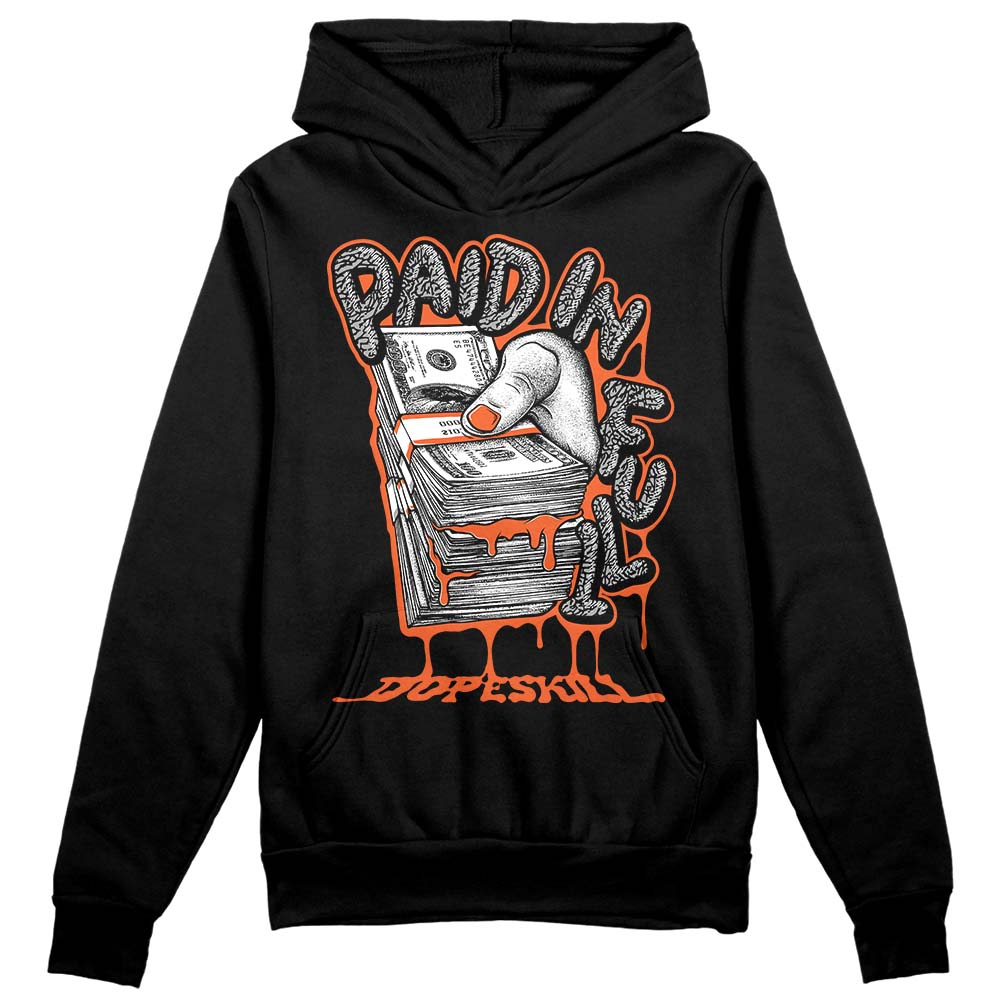 Jordan 3 Georgia Peach DopeSkill Hoodie Sweatshirt Paid In Full Graphic Streetwear - Black