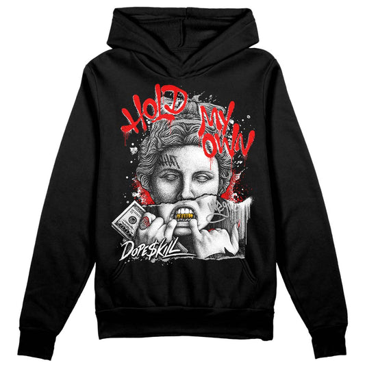 Jordan 1 Low OG “Shadow” DopeSkill Hoodie Sweatshirt Hold My Own Graphic Streetwear - Black