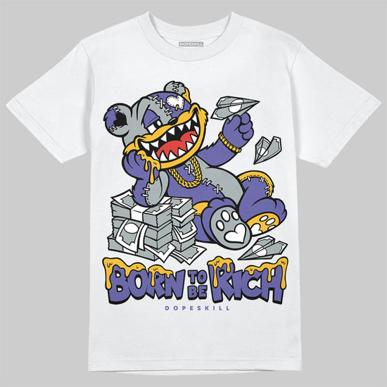 Jordan 4 Retro Lakers DopeSkill T-Shirt Born To Be Rich Graphic Streetwear - White