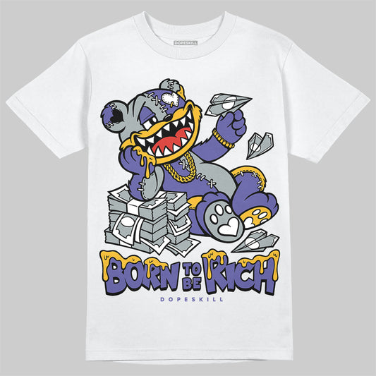 Jordan 4 Retro Lakers DopeSkill T-Shirt Born To Be Rich Graphic Streetwear - White