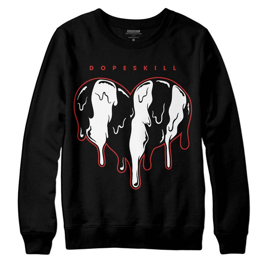 Jordan 1 High OG “Black/White” DopeSkill Sweatshirt Slime Drip Heart Graphic Streetwear - Black