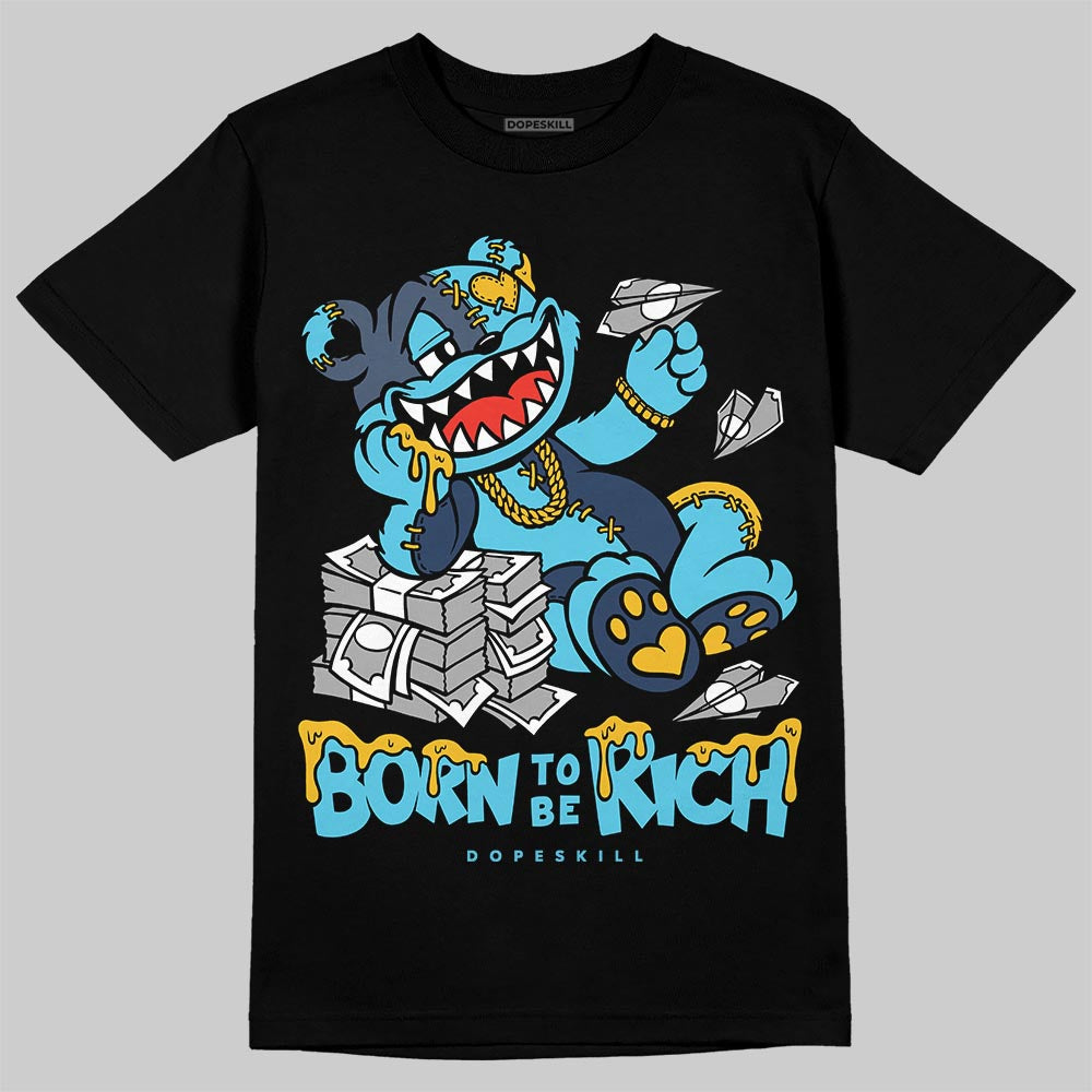 Jordan 11 Retro Gamma Blue (2025) DopeSkill T-Shirt Born To Be Rich Graphic Streetwear - Black