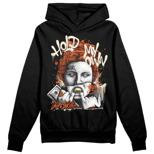 Jordan 3 Georgia Peach DopeSkill Hoodie Sweatshirt Hold My Own Graphic Streetwear - Black