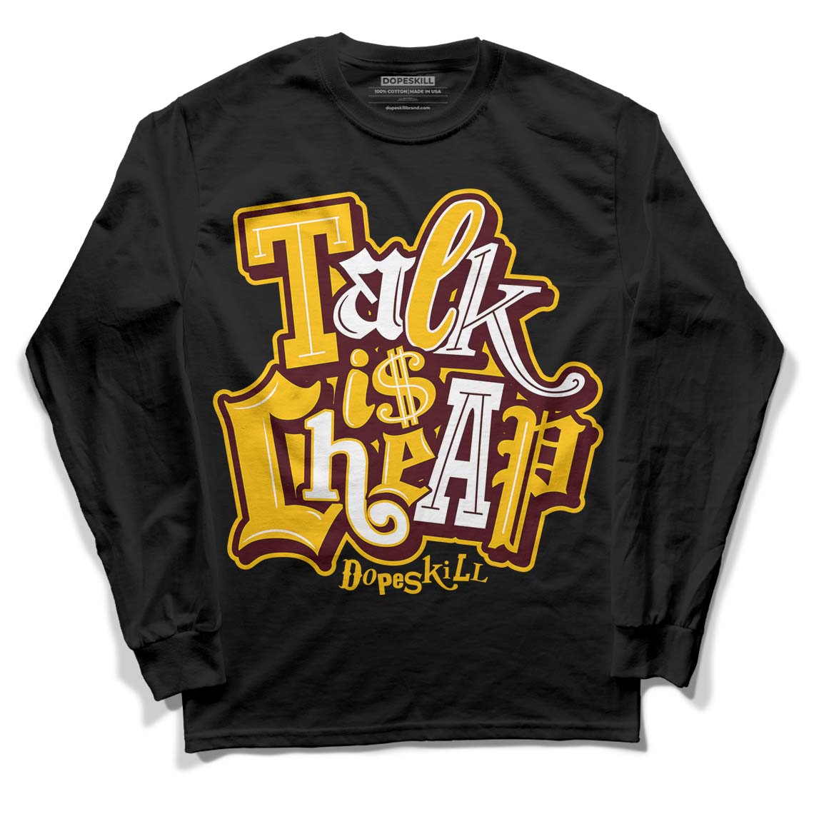 Dunk Yellow Bordeaux DopeSkill Long Sleeve T-Shirt Talk Is Chip Graphic Streetwear - Black