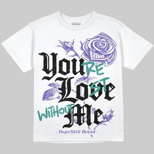 Jordan 5 OG “Grape” DopeSkill Oversize Print T-Shirt You’re Lost Without Me Graphic Streetwear