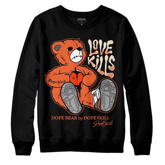 Jordan 3 Georgia Peach DopeSkill Sweatshirt Love Kills Graphic Streetwear - Black