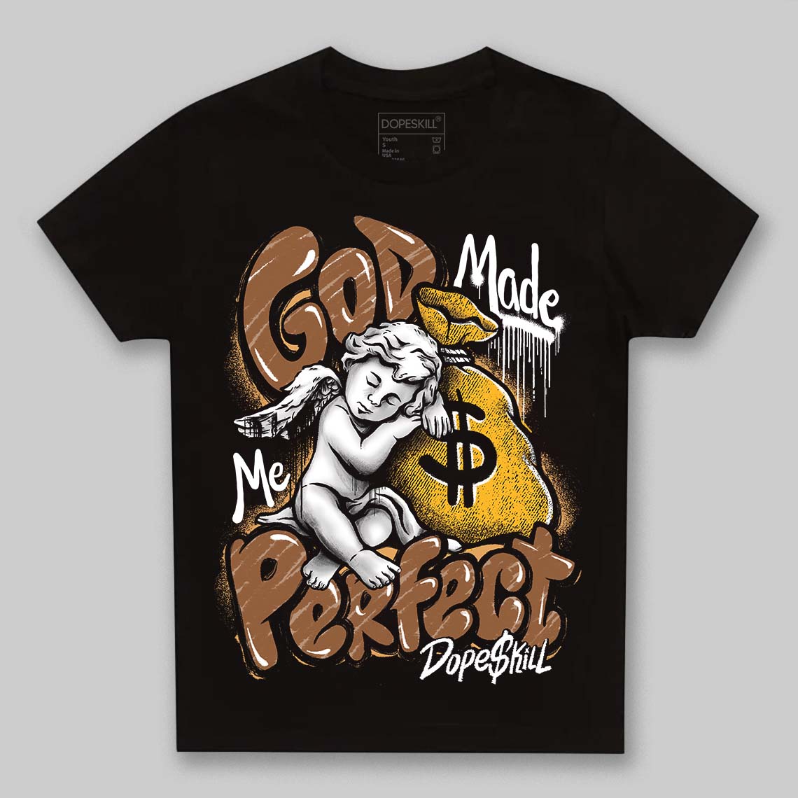 Jordan 1 High OG Black Metallic Gold DopeSkill Toddler Kids T-shirt God Made Me Perfect Graphic Streetwear - Black