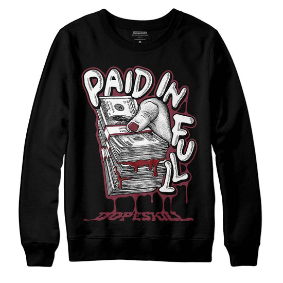 Jordan 1 Retro High OG “Team Red” DopeSkill Sweatshirt Paid In Full Graphic Streetwear - Black