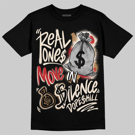 Jordan 1 Retro High OG Flight Club DopeSkill T-Shirt Real Ones Move In Silence Graphic Streetwear - Black