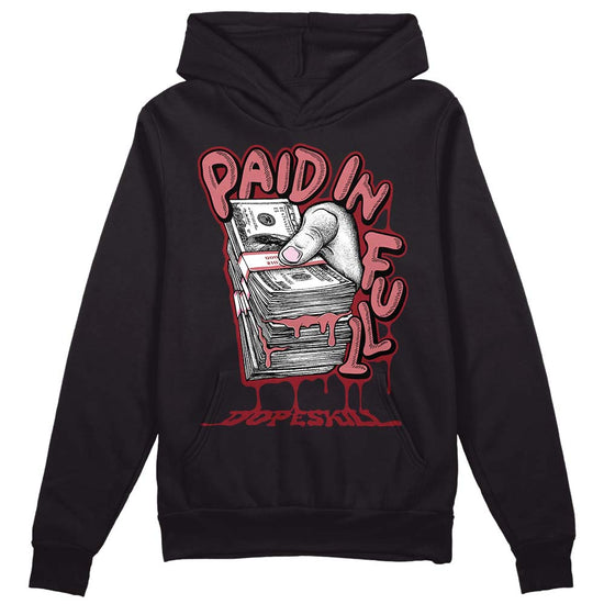 Valentine's Day Collection DopeSkill Hoodie Sweatshirt Paid In Full Graphic Streetwear - Black