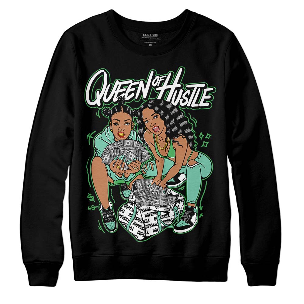 Jordan 1 High OG Green Glow DopeSkill Sweatshirt Queen Of Hustle Graphic Streetwear - Black