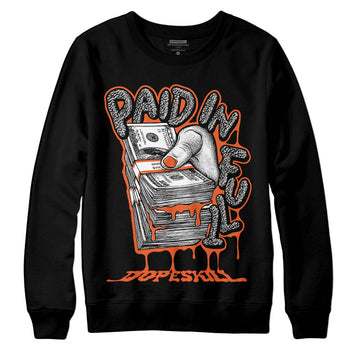 Jordan 3 Georgia Peach DopeSkill Sweatshirt Paid In Full Graphic Streetwear - Black