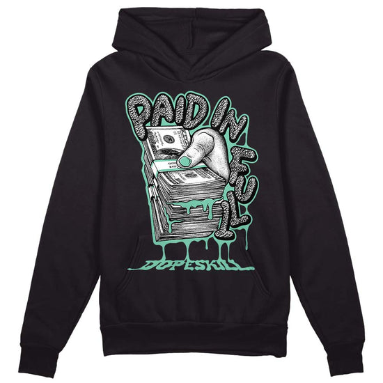 Jordan 3 "Green Glow" DopeSkill Hoodie Sweatshirt Paid In Full Graphic Streetwear - Black 