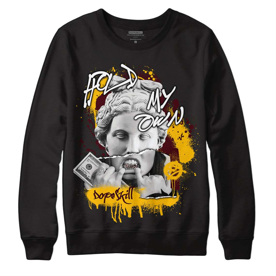 Dunk Yellow Bordeaux DopeSkill Sweatshirt Hold My Own Graphic Streetwear - Black