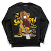 Dunk Yellow Bordeaux DopeSkill Long Sleeve T-Shirt If You Aint Graphic Streetwear - Black