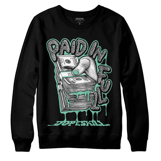 Jordan 3 "Green Glow" DopeSkill Sweatshirt Paid In Full Graphic Streetwear - Black 