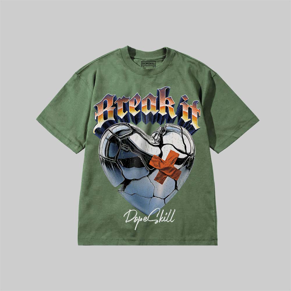 Break It DopeSkill Premium T-shirt Streetwear - Moss