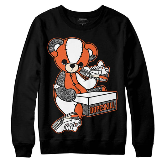 Jordan 3 Georgia Peach DopeSkill Sweatshirt Sneakerhead BEAR Graphic Streetwear - Blackj