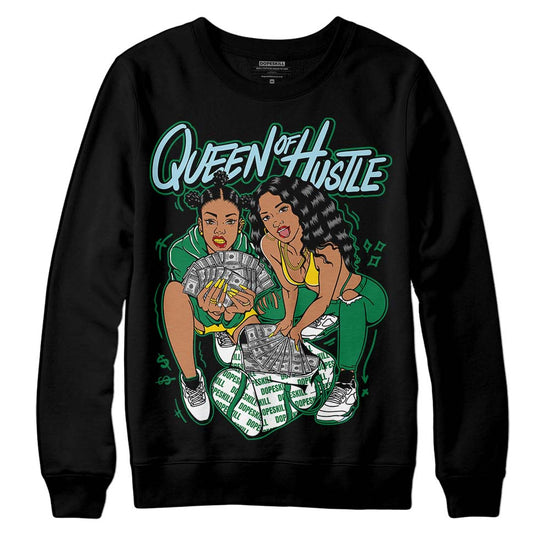 Jordan 5 “Lucky Green” DopeSkill Sweatshirt Queen Of Hustle Graphic Streetwear - Black