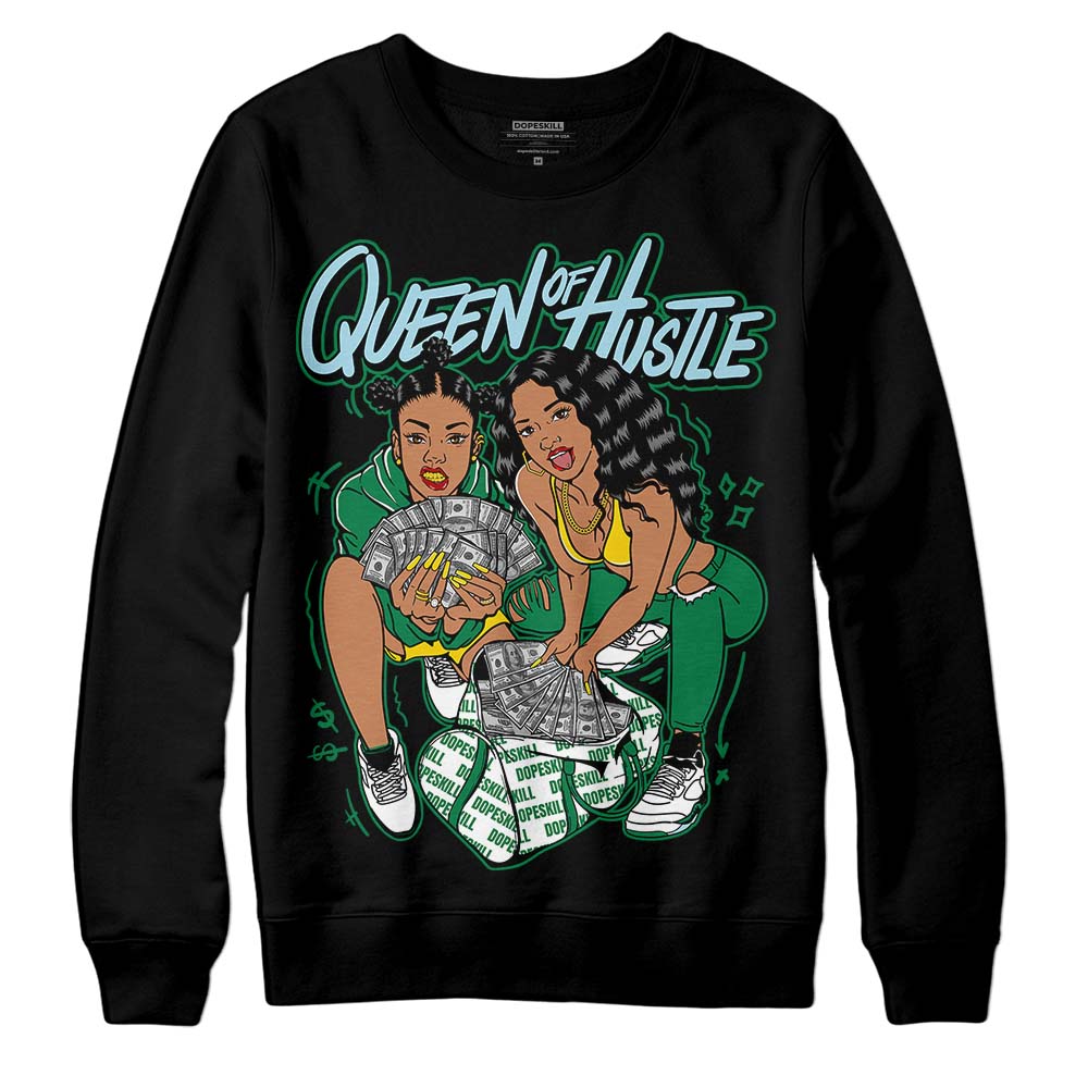 Jordan 5 “Lucky Green” DopeSkill Sweatshirt Queen Of Hustle Graphic Streetwear - Black