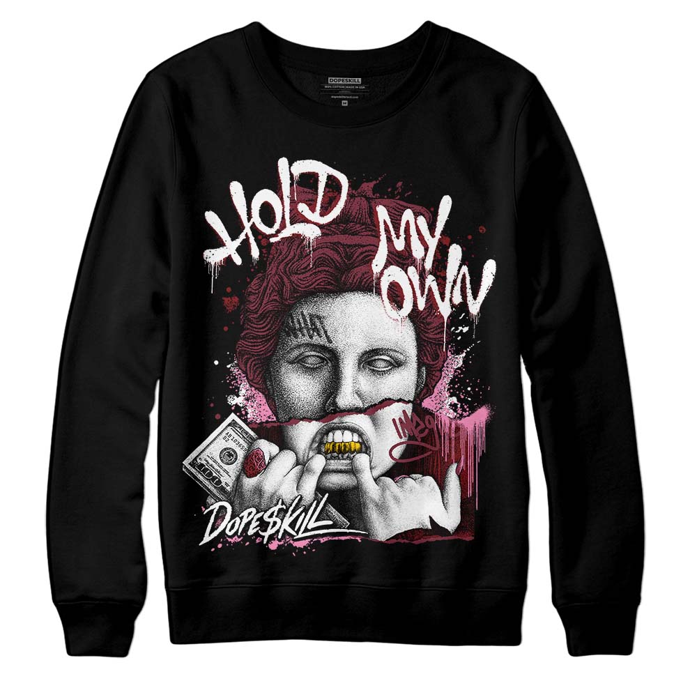 Jordan 1 Retro High OG “Team Red” DopeSkill Sweatshirt Hold My Own Graphic Streetwear - Black