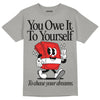 Grey Sneakers DopeSkill Grey T-Shirt Owe It To Yourself Graphic Streetwear