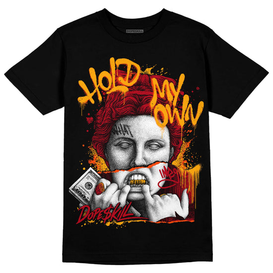 Jordan 7 Retro Cardinal DopeSkill T-shirt Hold My Own Graphic Streetwear - Black