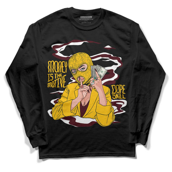 Dunk Yellow Bordeaux DopeSkill Long Sleeve T-Shirt Money Is The Motive Graphic Streetwear - Black