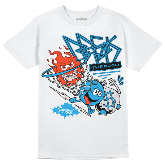 Jordan 4 Retro Military Blue DopeSkill T-Shirt Break Through Graphic Streetwear - White