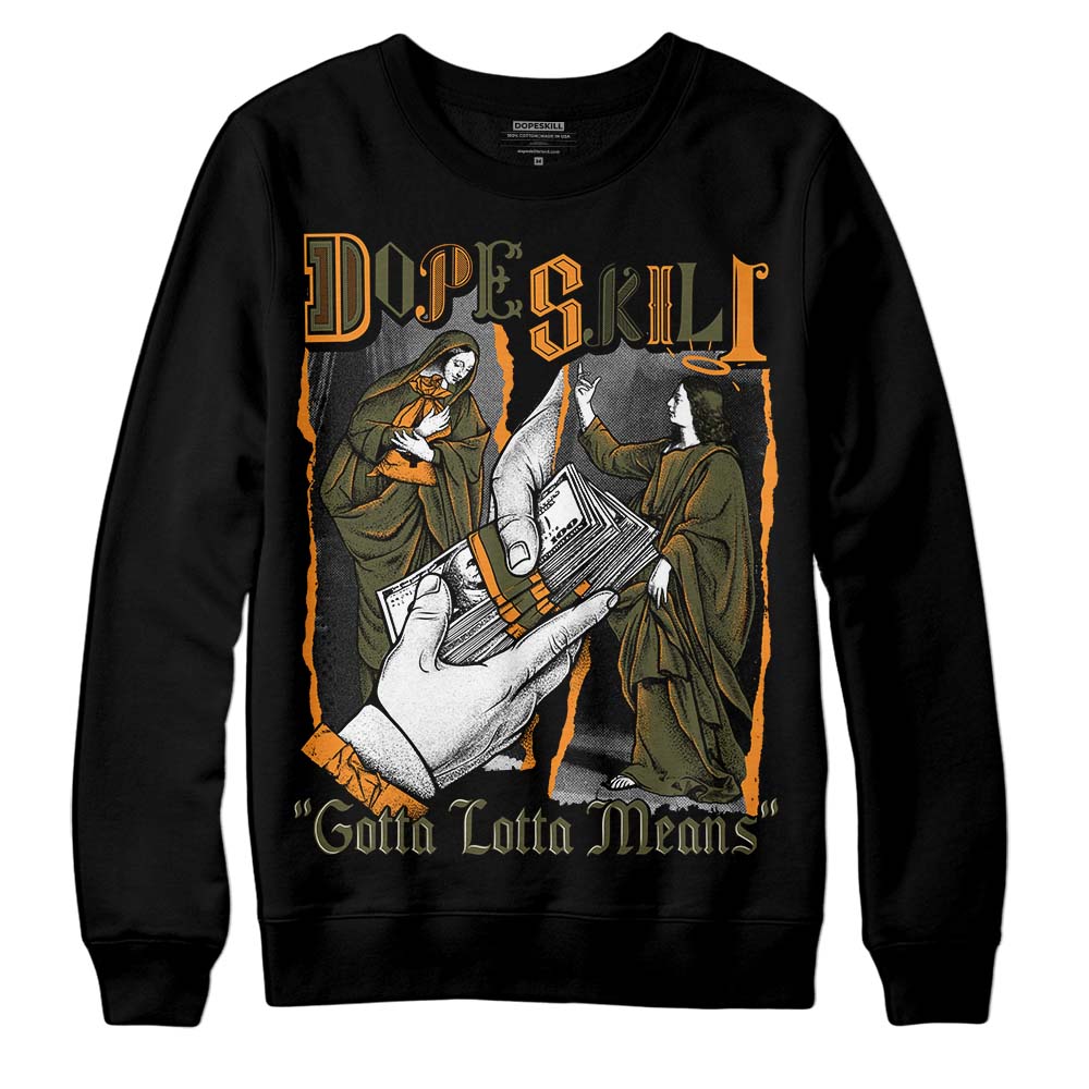 Jordan 5 “Olive” DopeSkill Sweatshirt Gotta Lotta Means Graphic Streetwear - Black