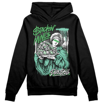 Jordan 1 High OG Green Glow DopeSkill Hoodie Sweatshirt Stackin Mines Graphic Streetwear - Black