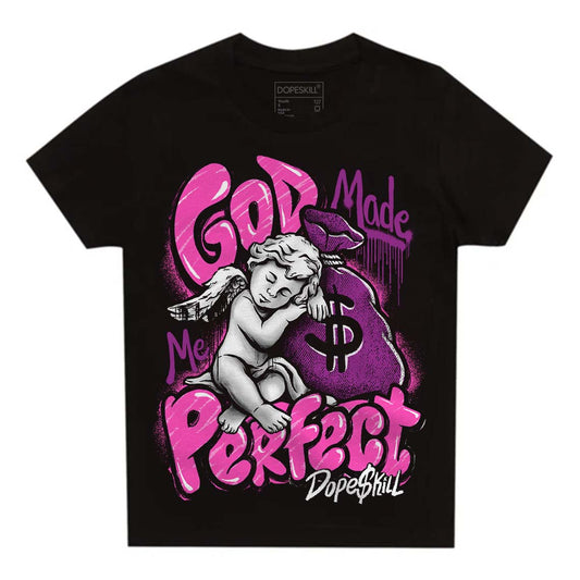 Jordan 4 GS “Hyper Violet” DopeSkill Toddler Kids T-shirt God Made Me Perfect Graphic Streetwear - Black