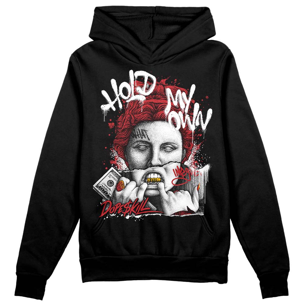 Jordan 12 “Red Taxi” DopeSkill Hoodie Sweatshirt Hold My Own Graphic Streetwear - Black