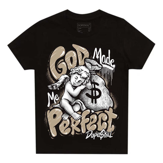 Jordan 1 High OG “Latte” DopeSkill Toddler Kids T-shirt God Made Me Perfect Graphic Streetwear - Black