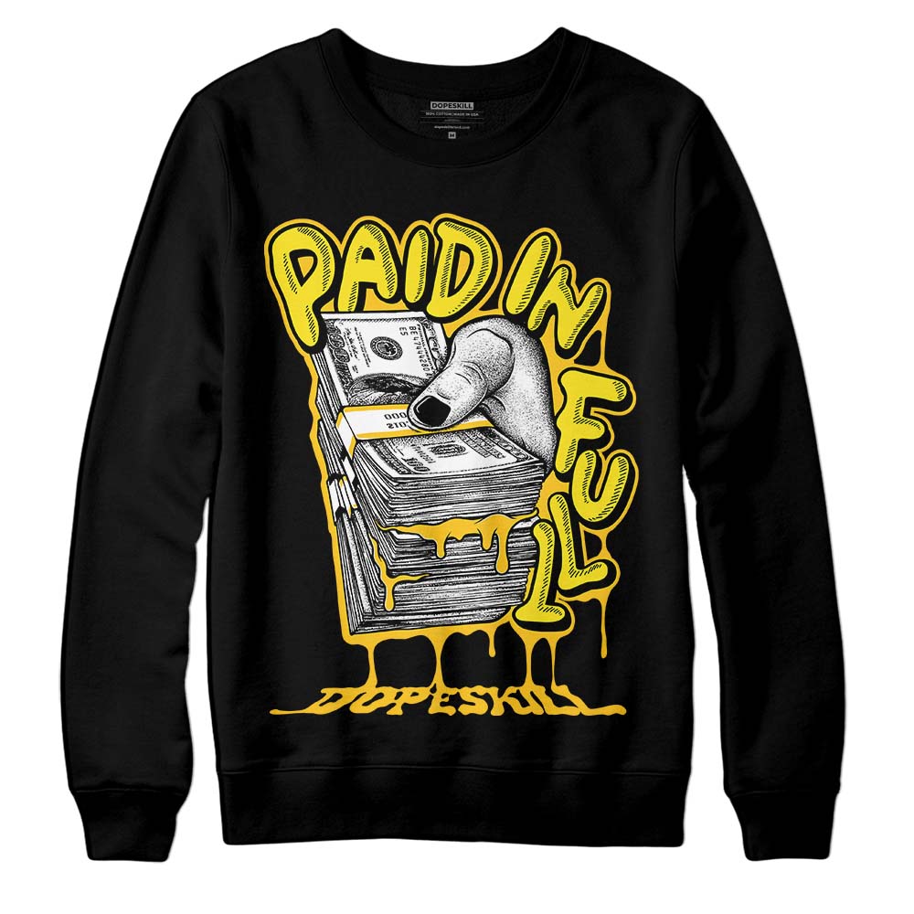 Jordan 4 Retro “Vivid Sulfur” DopeSkill Sweatshirt Paid In Full Graphic Streetwear - Black