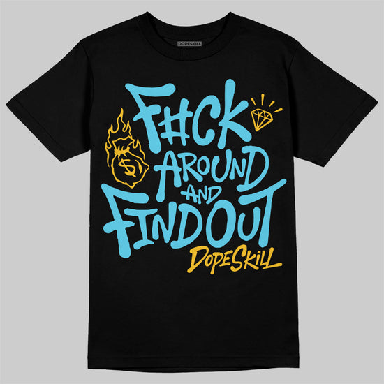 Jordan 11 Retro Gamma Blue (2025) DopeSkill T-Shirt F#ck Around And Find Out Graphic Streetwear - Black