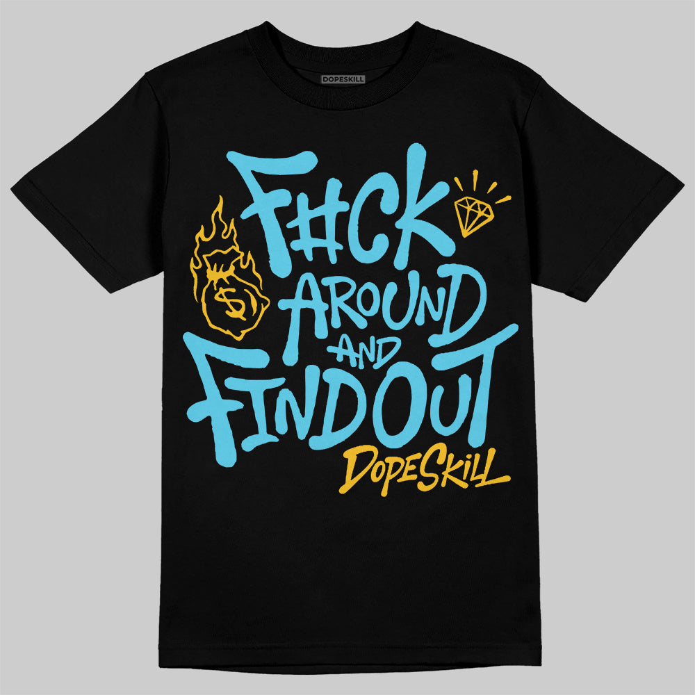 Jordan 11 Retro Gamma Blue (2025) DopeSkill T-Shirt F#ck Around And Find Out Graphic Streetwear - Black