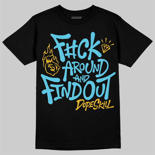 Jordan 11 Retro Gamma Blue (2025) DopeSkill T-Shirt F#ck Around And Find Out Graphic Streetwear - Black