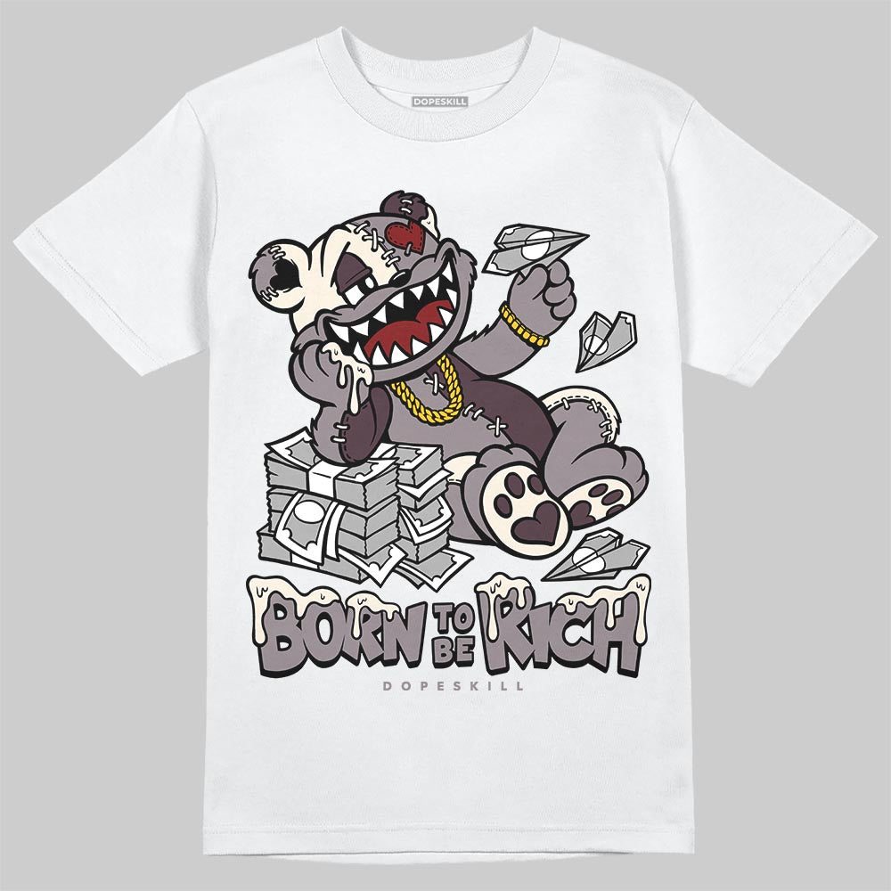 A Ma Maniére x Air Jordan 6 Retro “Smoky Mauve”⁠ DopeSkill T-Shirt Born To Be Rich Graphic Streetwear - White