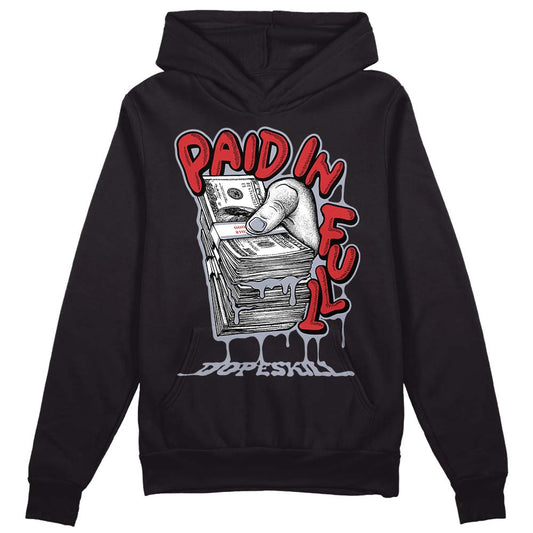 Jordan 4 “Bred Reimagined” DopeSkill Hoodie Sweatshirt Paid In Full Graphic Streetwear - Black