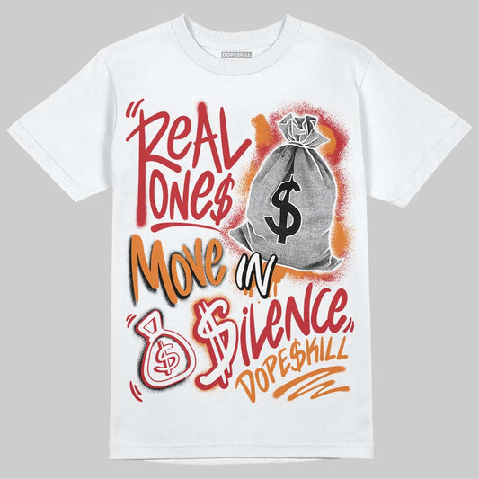 Jordan 5 "Sunset" DopeSkill T-Shirt Real Ones Move In Silence Graphic Streetwear - White