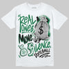 Jordan 1 Low OG "Phantom & Pine Green" DopeSkill T-Shirt Real Ones Move In Silence Graphic Streetwear - White