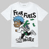 Jordan 10 OG “Steel” DopeSkill T-Shirt Fear Fuels The Hustle Graphic Streetwear - White